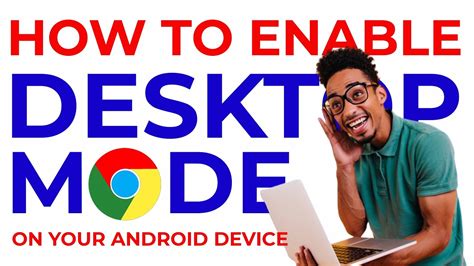 How to enable desktop mode on your Android device