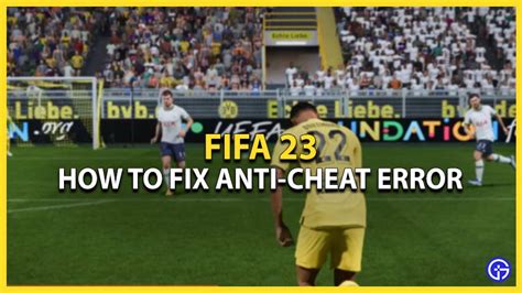 How to fix FIFA 23 anti cheat error
