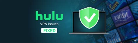 How to fix Hulu not working with ExpressVPN