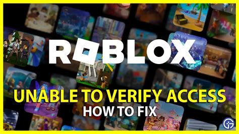 How to fix Roblox Error: \'unable to verify that you have access to this 