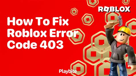 How to fix Roblox Error code 403 | The Nerd Stash