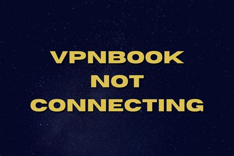 How to fix VPNBook not connecting