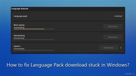 How to fix language pack install stuck in Windows 10