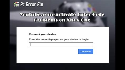 How to fix problems with youtube.com/activate enter code screen on Xbox One
