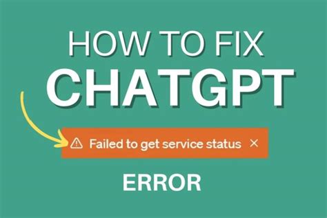 How to fix the ChatGPT Failed to Get Service Status Error