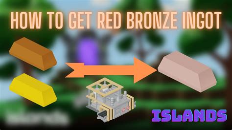 How to get Red Bronze Ingots in Roblox Islands - Pro Game Guides