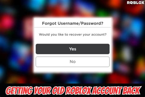 How to get into my old Roblox account because I forgot the 