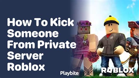 How to kick someone from a private server on Roblox - Quora