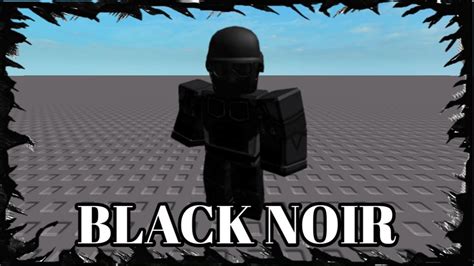 How to make Black Noir in Roblox - YouTube