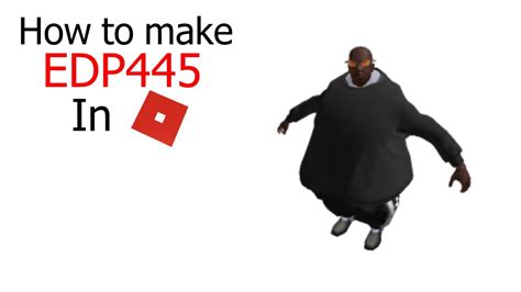 How to make EDP445 in Roblox *Items In Desc* - YouTube