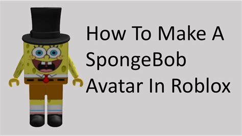 How to make a CHEAP SPONGEBOB AVATAR! (ROBLOX) - YouTube