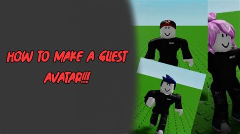 How to make a GUEST AVATAR on Roblox FOR FREE* - YouTube