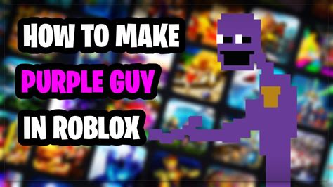 How to make a Purple Guy avatar in Roblox - YouTube