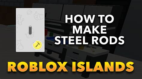How to make a Steel Rod in Roblox Islands (Price and Crafting Guide)