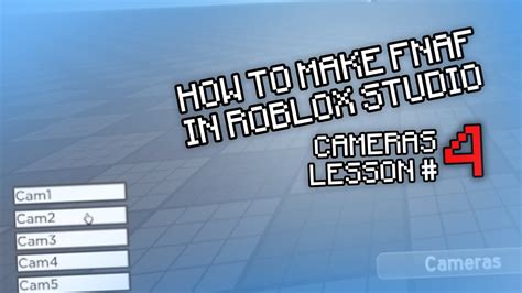 How to make a game like FNAF in Roblox Studio #1 Cameras 