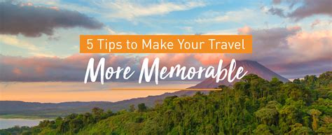 How to make a memorable trip