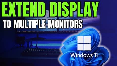 How to prepare for multi-monitor setup on Windows 11