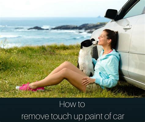 Removing Touch-Up Paint from a Car