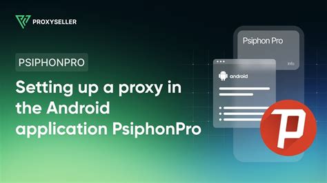 How to set up Psiphon Pro Apk