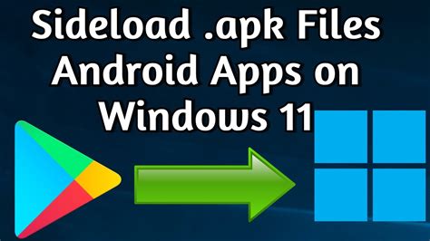 How to sideload Android APK apps on Windows 11