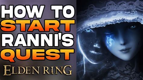 How to start Ranni&rsquo;s quest