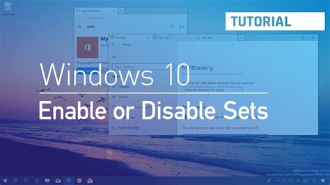 How to switch off Sets in Windows 10