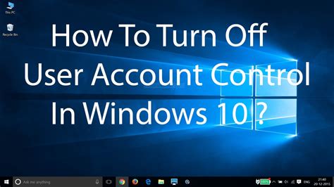 How to turn over Off User Account Control in Windows 10