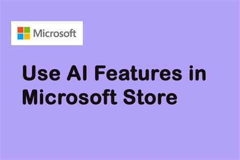 How to use AI features in Microsoft Store