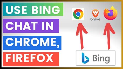 How to use Bing Chat AI on Google Chrome, Brave and Firefox