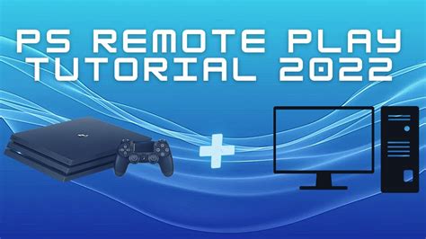 How to use PS4 Remote Play on a Windows PC