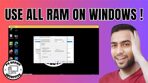 How to use all RAM in Windows