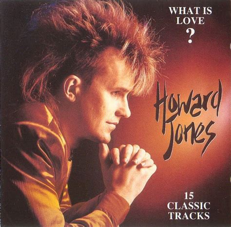 Howard Jones What Is Love