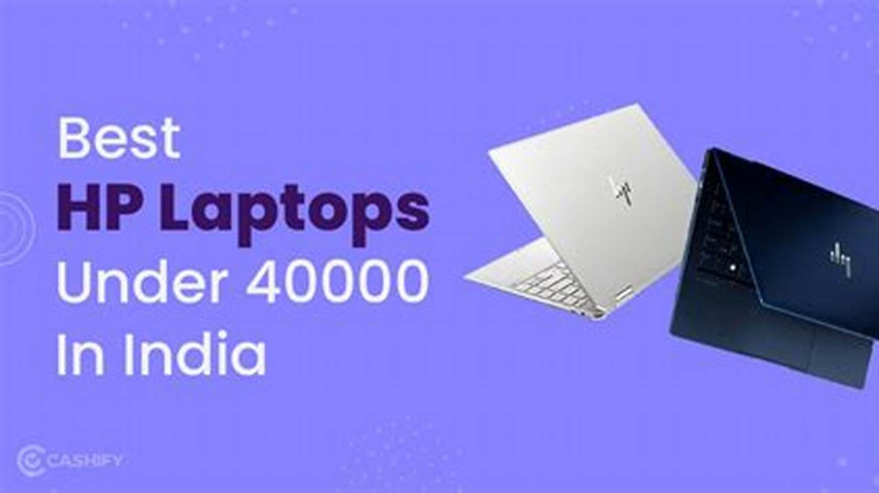 Hp Best Laptop 2024 Under 40000