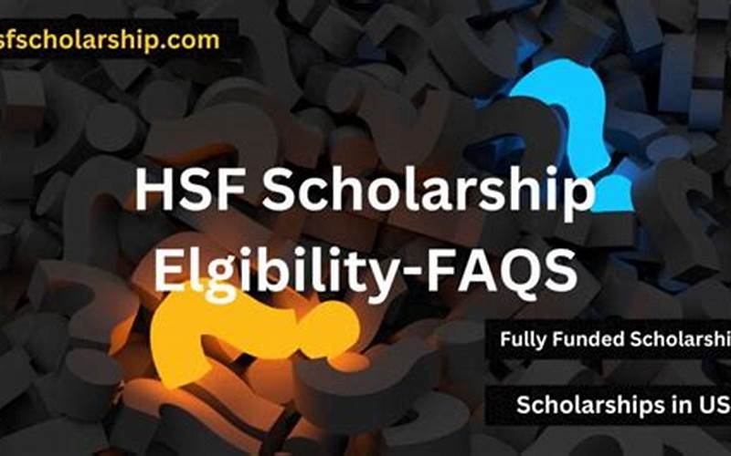 Hsf Scholarship Eligibility