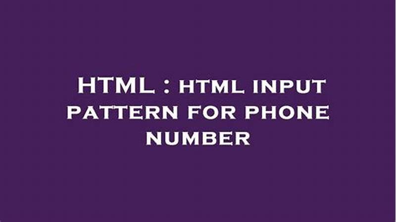 Html Input Pattern For Phone Number