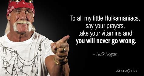 Hulk Hogan Quotes