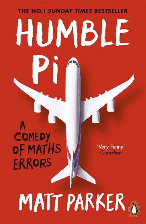 Humble Pi: A Comedy Of Maths Errors