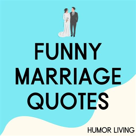 Laugh Your Way to a Happy Marriage with These Hilarious Quotes on Love and Humor - A Collection of Funny and Witty Marriage Quotes that Will Brighten Your Day!