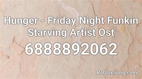 Hunger - Friday Night Funkin Starving Artist Ost Roblox ID