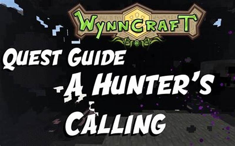 Hunter'S Calling Wynncraft Quests