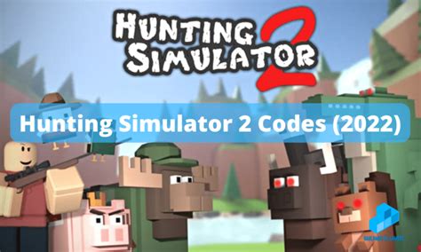 Hunting Simulator 2 Codes - Roblox - June 2023 -
