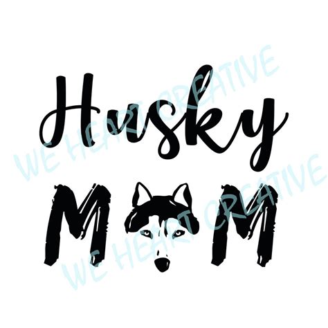 Unleash Your Creative Side with Stunning Husky Mom SVG Designs