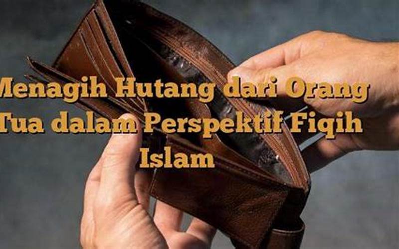 Hutang Orang Tua Menurut Islam