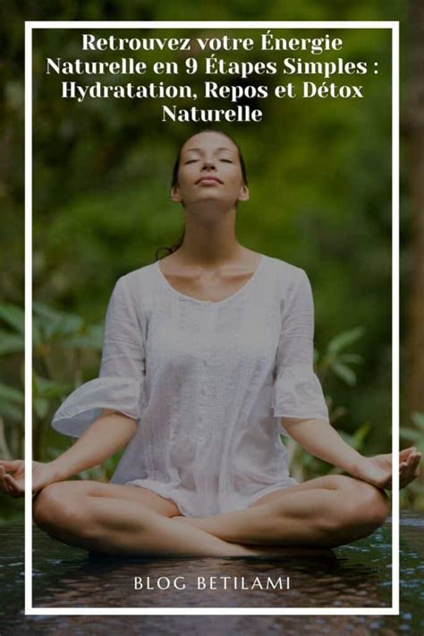 Hydratation et Repos