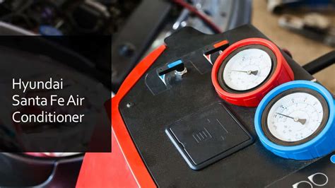 Hyundai Santa Fe Air Conditioner Repair Problems