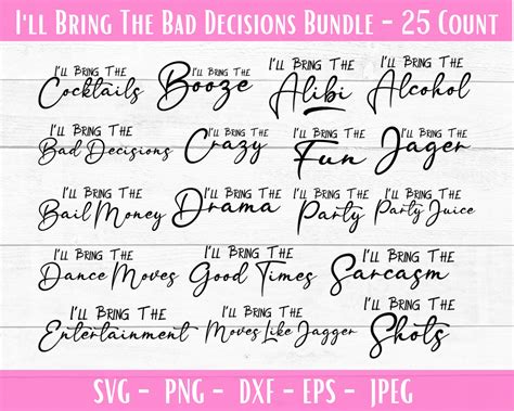Download I'LL BRING the DANCE MOVES, BAD DECISIONS,... SVG File - SVG Design Easy Edite