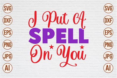 Download I'll Put a Spell on You SVG File - SVG Design Cut Files