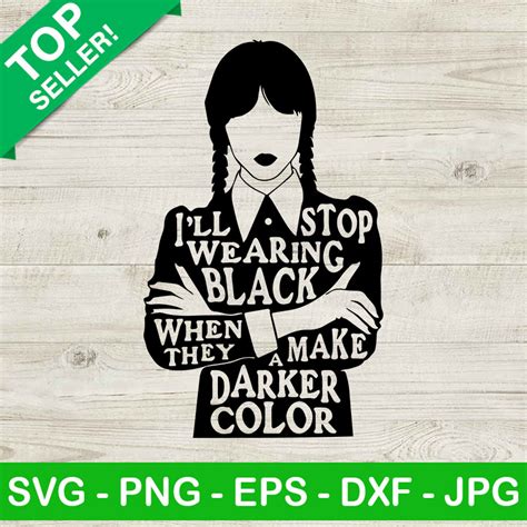 Download I'll Stop Wearing Black when They Make... SVG File - SVG Design Creativefabrica DXF Files