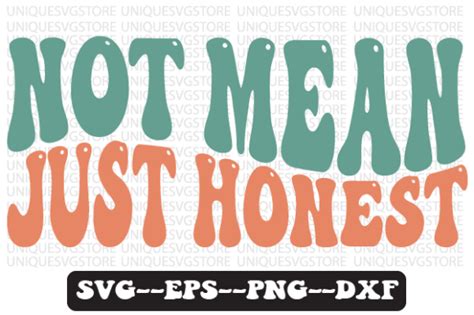 Download I'm Not Mean I'm Just Honest. the... SVG File - SVG Design Cricut SVG For Crafts