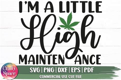Download I'm a Little High Maintenance - Weed Files